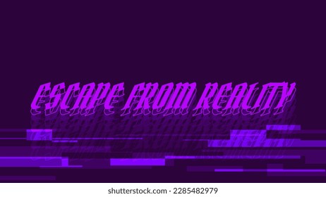 Futuristic Neon Goth Style Typography about Escapism, Purple Colored