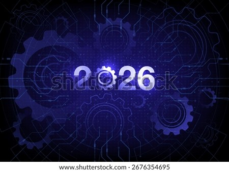 Futuristic new year 2026 background concept with glowing numbers, gears, wheels, cogs and circuit lines. AI technology, innovation, and digital transformation for business and tech management themes.