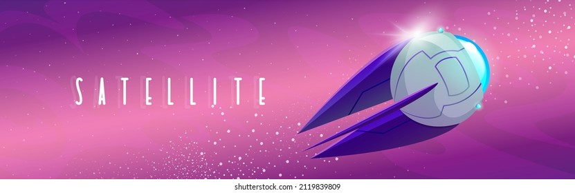 Futuristic poster with satellite flying in outer space. Future technologies for network communication, telecommunication and gps. Vector banner with cartoon spaceship in cosmos