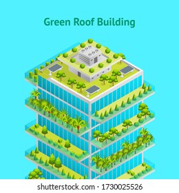 Futuristic Skyscraper With Green Roof Concept Card 3d Isometric View Building Architecture Construction For Business Presentation And Marketing. Vector Illustration