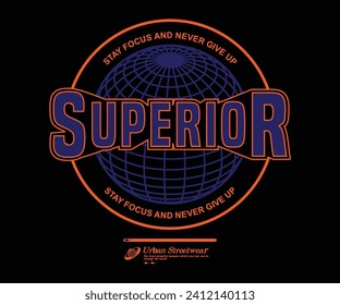  Futuristic Superior t shirt design, vector graphic, typographic poster or tshirts street wear and Urban style