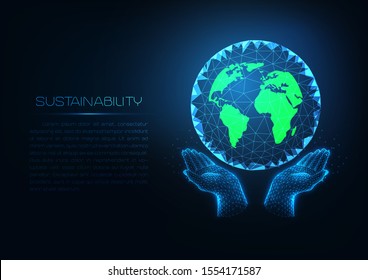 Futuristic Sustainability Technology Concept With Glowing Low Polygonal Human Hands Holding Green Planet Earth Globe On Dark Blue Background. Modern Digital Wire Frame Mesh Design Vector Illustration.