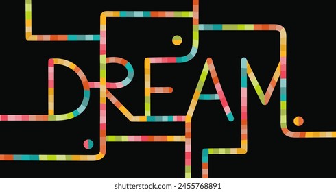 Futuristic vector poster featuring word Dream in vivid, neon pipeline lettering, set against black background. Geometric and abstract shapes create a dynamic, urban feel, inspiring chase creativity.