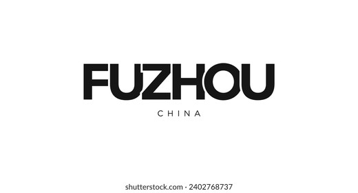 Fuzhou in the China emblem for print and web. Design features geometric style, vector illustration with bold typography in modern font. Graphic slogan lettering isolated on white background.