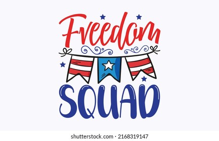 fveedom squad - 4th of July rainbow svg vector image isolated on white background. 4th of July fireworks svg for design shirt and scrapbooking. Good for advertising, poster, announcement, invitation,  svg