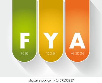 FYA - For Your Action acronym, business concept background