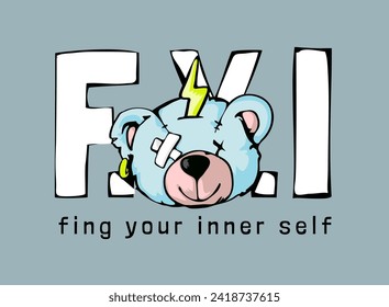 FYI slogan with cartoon bear doll head hand drawn vector illustration