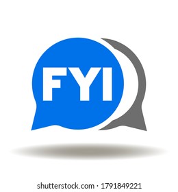 FYI Speech Bubble Icon Vector. For Your Information Advice Business Logo.