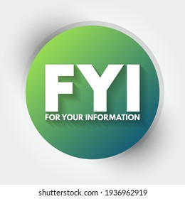 FYI - For Your Information acronym, business concept background