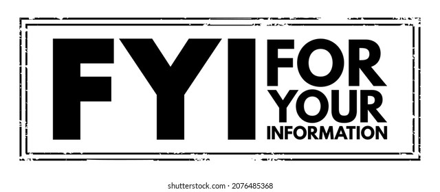 FYI - For Your Information acronym, business concept background