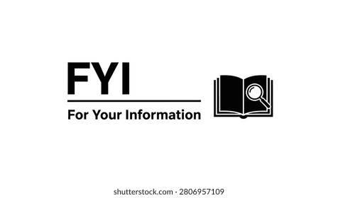 FYI For Your Information text acronym with open book and magnifying glass icon vector illustration.