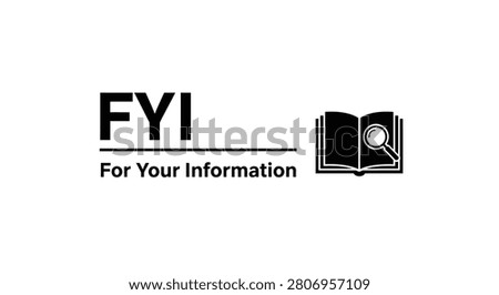 FYI For Your Information text acronym with open book and magnifying glass icon vector illustration.