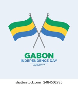 Gabon Independence Day poster vector illustration. Two crossed Gabon flags on a pole icon on a gray background. Gabonese waving flag symbol. Template for background, banner, card. August 17 every year