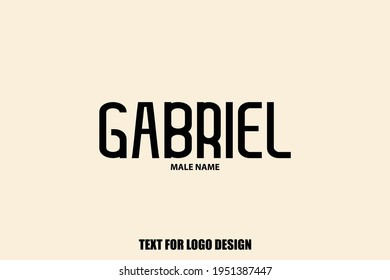 Gabriel male Name  Semi Bold Typography Text For Logo Designs and Shop Names