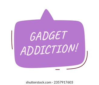 Ilustración del vector de burbujas del discurso de addicción de gadget
