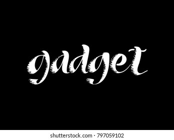 GADGET is a hand-drawn word, lettering. Vector illustration, a white on black background