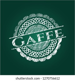 Gaffe written on a blackboard