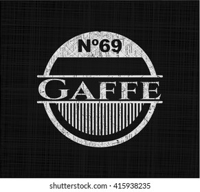 Gaffe written on a blackboard