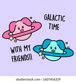 GALACTIC TIME, SLOGAN PRINT VECTOR