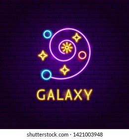 Galaxy Neon Label. Vector Illustration of Space Promotion.