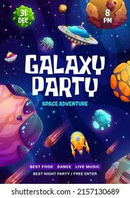 Galaxy Party Flyer, Space Adventure Cartoon Poster, Invitation To Music Show, Festival Or Concert. Vector Shuttles, Alien Ufo Saucers In Cosmos With Planets. Fantasy Universe Landscape