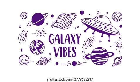 Galaxy Vibes hand-drawn space doodle set featuring UFO, planets, stars, and galaxies in purple line art on a white background.
