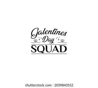 Galentines Day Squad T-Shirt Design