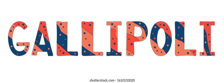 Gallipoli - multicolored calm warm isolated inscription and bubbles. Red and blue colors. For posters, banners, flyers, cards, souvenirs and prints on clothing. Gallipoli is a town in Italy.