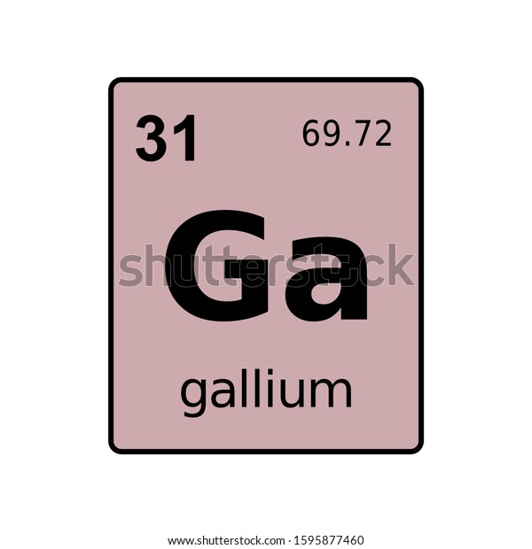 Gallium Chemical Element Periodic Table Sign 스톡 벡터(로열티 프리) 1595877460 ...