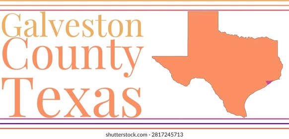 Galveston County Texas Highlighted on State Map