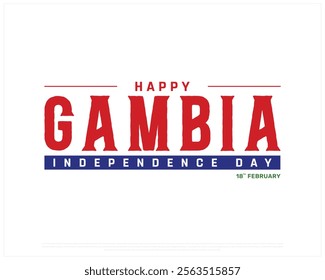 GAMBIA Independence Day vector design on a white background, Typographic Design of GAMBIA Independence Day with National Flag, GAMBIA flag typography, Gambia national day Design