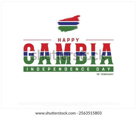 GAMBIA Independence Day vector design on a white background, Typographic Design of GAMBIA Independence Day with brush Flag, GAMBIA flag typography, Gambia national day Design