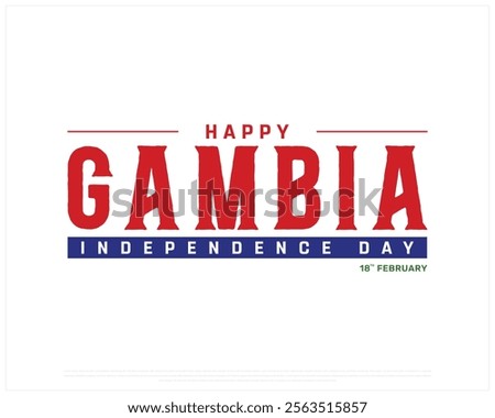 GAMBIA Independence Day vector design on a white background, Typographic Design of GAMBIA Independence Day with National Flag, GAMBIA flag typography, Gambia national day Design