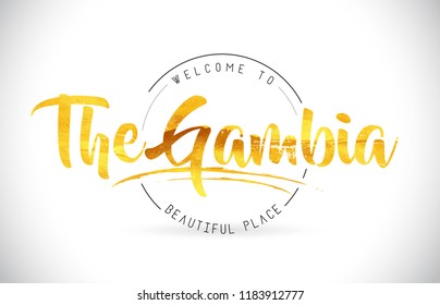 The Gambia Welcome To Word Text with Handwritten Font and Golden Texture Design Illustration Vector.