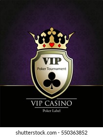 Gambling chip. Casino background.Vip.Vintage style and Poker Tournament label. Shield. Crown