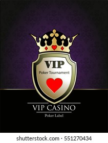 Gambling chip. Casino background.Vip.Vintage style and Poker Tournament label. Shield. Crown