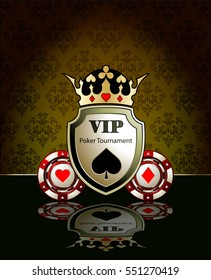 Gambling chips. Spade, diamond, heart, club. Casino background.Vip.Vintage style and Poker Tournament label. Shield. Crown