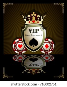 Gambling chips. Spade, diamond, heart, club. Casino background.Vip.Vintage style and Poker Tournament label. Shield. Crown