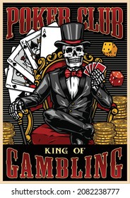 Gambling colorful poster in vintage style with stack of gold coins dice royal flush of spades poker hand rich skeleton gambler in tuxedo and top hat sitting on chair vector illustration