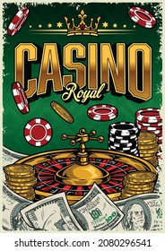 Gambling colorful vintage poster with casino chips roulette wheel gold coins crown and dollar banknotes vector illustration