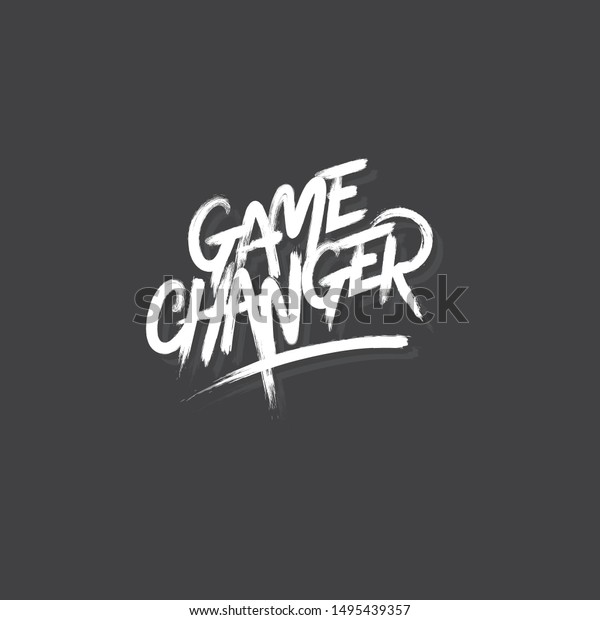 Game Changer Brush\
lettering Grunge