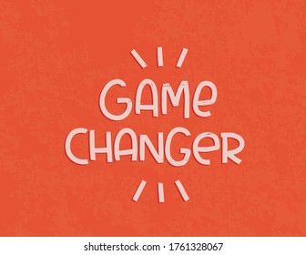 Game changer motivational quote vector design about new factor or activity that leads to revolution or development of the situation.