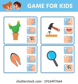 Game for children to develop logic. Five senses illustrations. Sight, hear, smell, taste, touch. Match of sense organs and objects.Activity for pre sсhool years kids and toddlers.