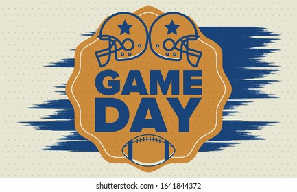 Game Day. American football playoff. Football Party in United States. Final game of regular season. Professional team championship. Ball for american football. Sport poster design. Vector illustration