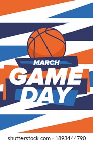 Game Day. Basketball playoff in March. Super sport party in United States. Final games of season tournament. Professional team championship. Ball for basketball. Sport poster. Vector