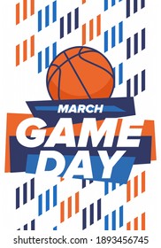 Game Day. Basketball playoff in March. Super sport party in United States. Final games of season tournament. Professional team championship. Ball for basketball. Sport poster. Vector