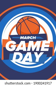 Game Day. Basketball playoff in March. Super sport party in United States. Final games of season tournament. Professional team championship. Ball for basketball. Sport poster. Vector
