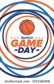 Game Day. Basketball Playoff In March. Super Sport Party In United States. Final Games Of Season Tournament. Professional Team Championship. Ball For Basketball. Sport Poster. Vector