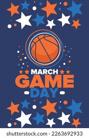Game Day. Basketball playoff in March. Super sport party in United States. Final games of season tournament. Professional team championship. Ball for basketball. Sport poster. Vector