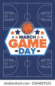 Game Day. Basketball playoff in March. Super sport party in United States. Final games of season tournament. Professional team championship. Ball for basketball. Sport poster. Vector